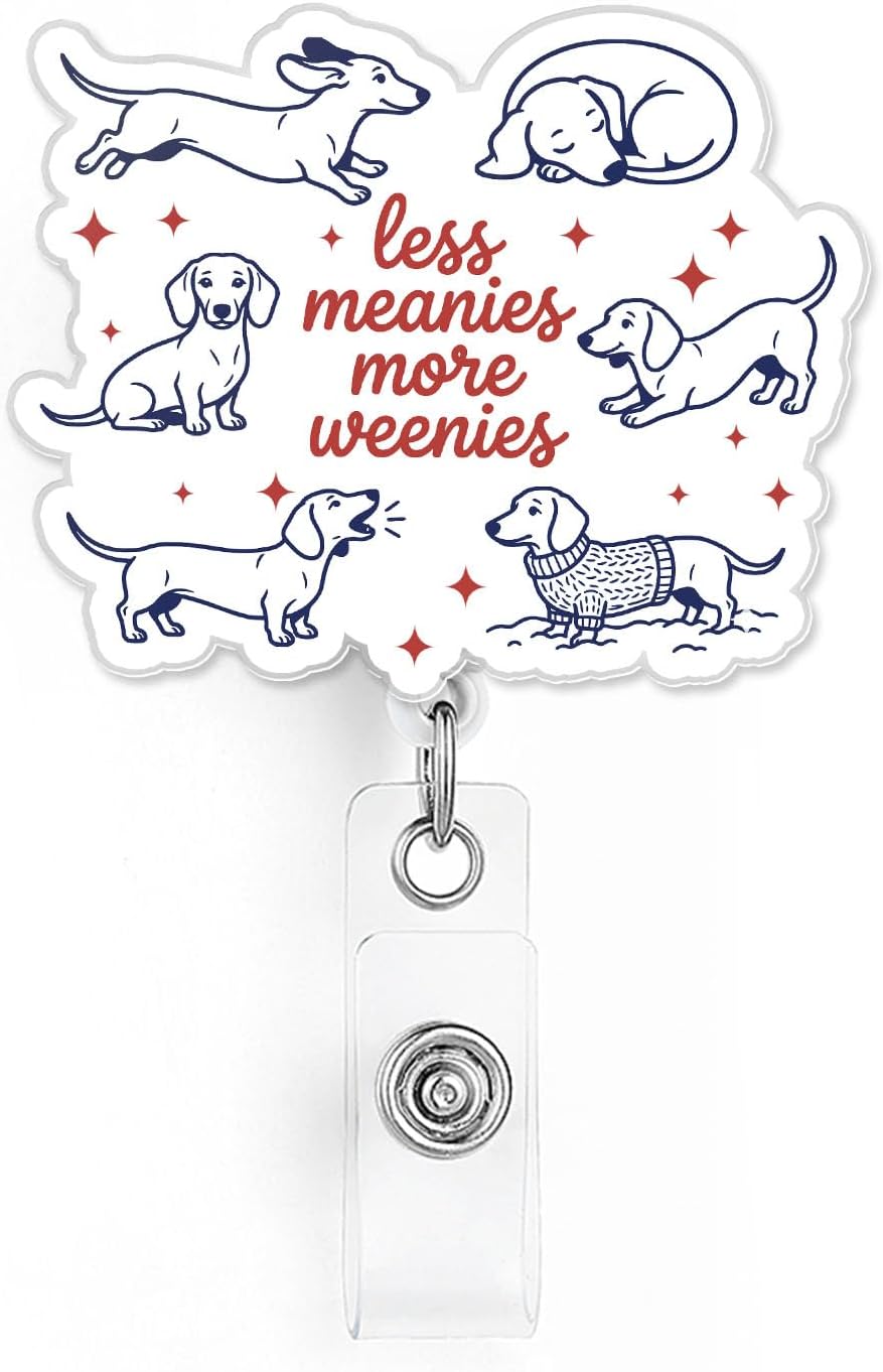 Less Meanies More Weenies Badge Reel